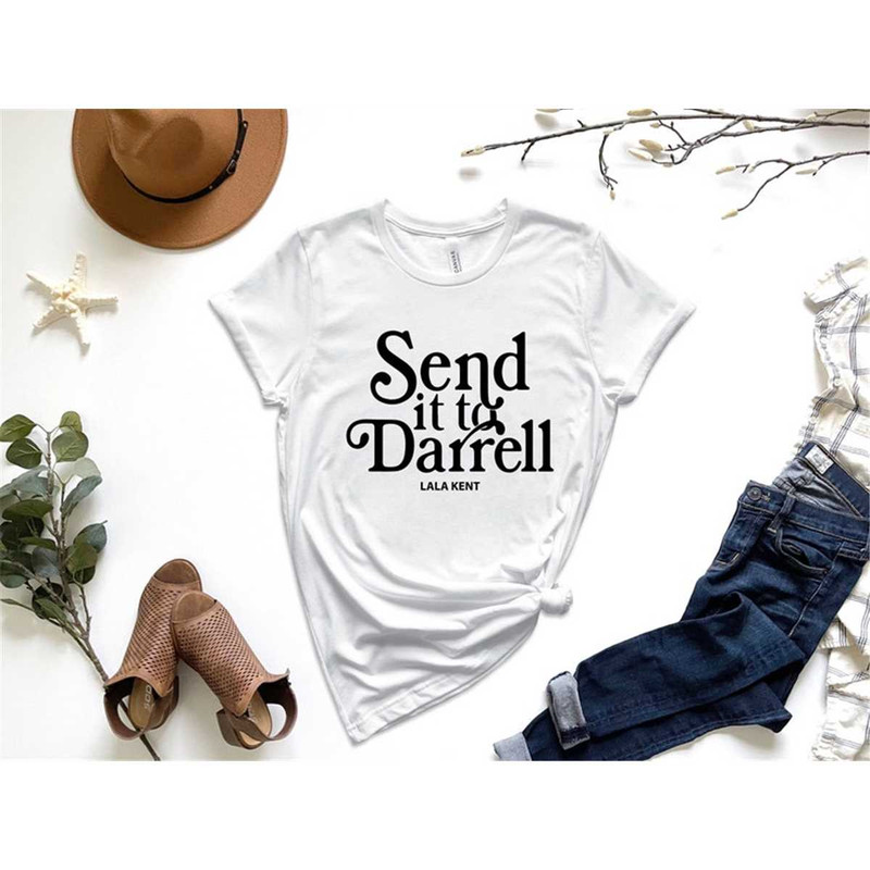MR-4620231202-send-it-to-darrell-funny-shirt-team-ariana-shirt-lala-kent-image-1.jpg