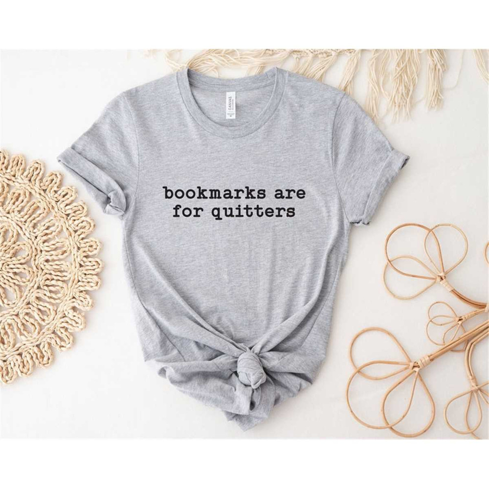 MR-4620231280-bookmarks-are-for-quitters-shirt-book-shirt-funny-reading-image-1.jpg