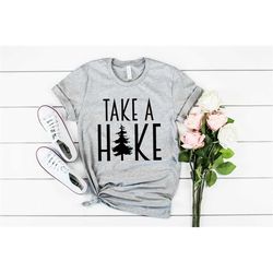 take a hike shirt, i'd hike that, hiking shirt, camper adventure awaits, mountain shirt, adventure shirt, travel shirt,