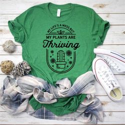 my plants are thriving , garden tshirt, plant shirt, plant lady, plant addicted, vegan tshirt, plant lover shirt, plant