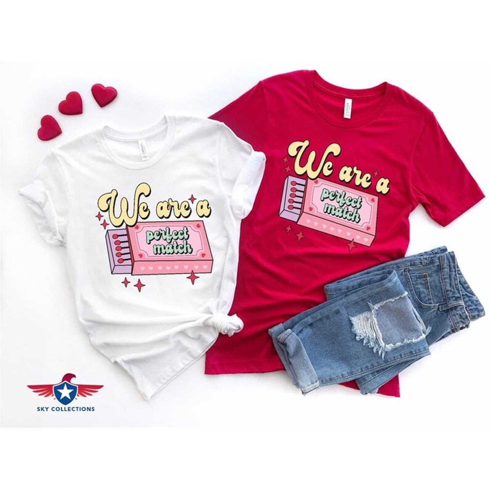 MR-462023124539-perfect-match-shirt-we-are-a-perfect-match-shirt-valentines-image-1.jpg