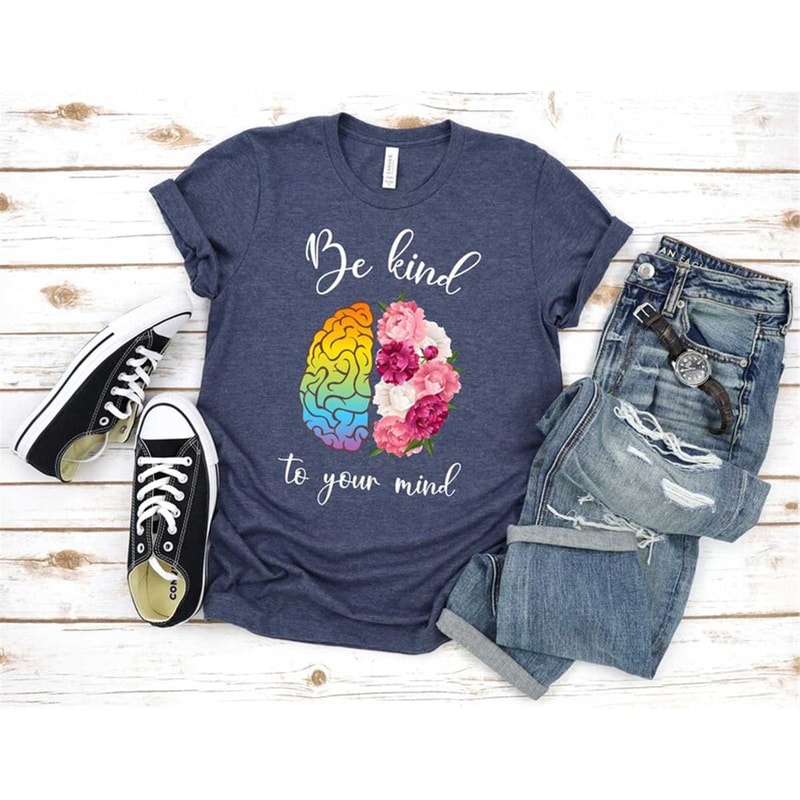 MR-4620231319-be-kind-to-your-mind-shirt-flower-shirt-self-care-shirt-image-1.jpg