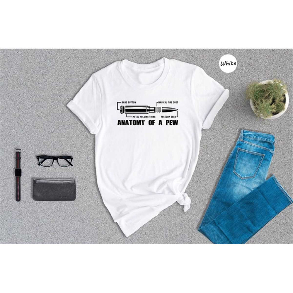 MR-4620231346-anatomy-of-a-pew-shirt-rifle-bullet-shirt-funny-2nd-image-1.jpg