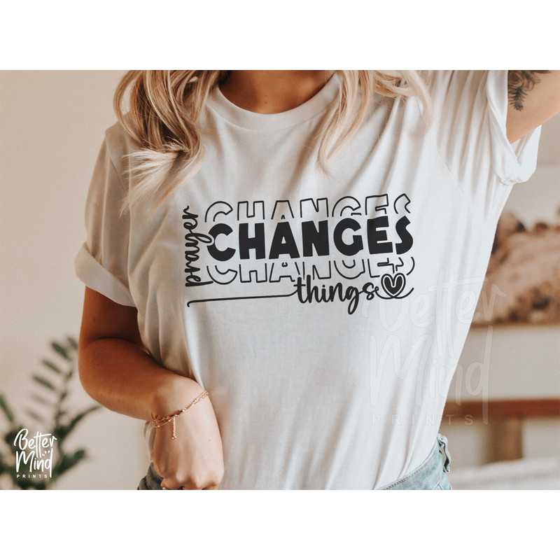 Prayer Changes Things SVG PNG, Created With a Purpose Svg, Religious Svg, Faith Svg, Jesus Svg, Worthy Svg, Christian, Prayer SVG - 1.jpg