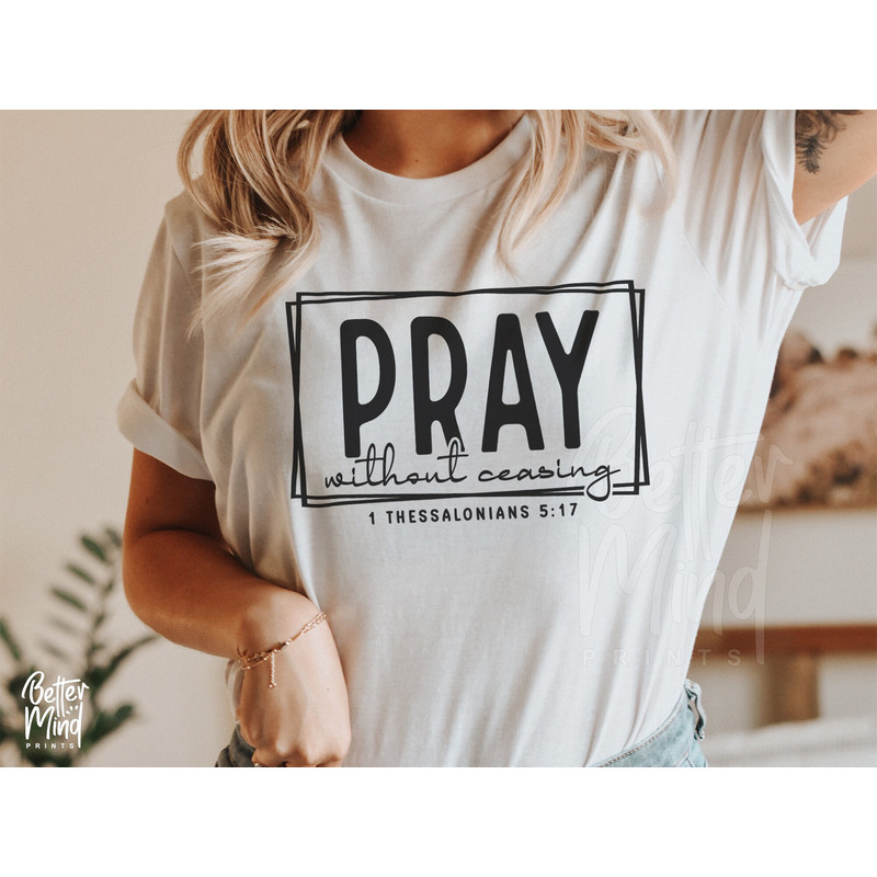 Pray Without Ceasing Svg, Christian Svg, Pray Svg, Prayer Svg, Faith Svg Bible Religious Svg, Scripture Svg, Svg Cut File for Cricut - 4.jpg