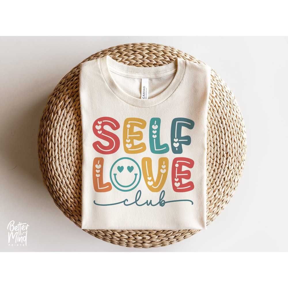 Self Love Club Svg, Inspirational Svg, Love Yourself Svg, Self Love Svg, Inspirational Quotes Svg, Mental Health Awareness Svg, Positive Svg - 5.jpg