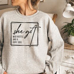 she got mad hustle and a dope soul svg png, girl boss svg, empowered women, hustle sv
