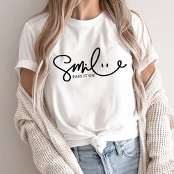 smile svg, smile pass it on svg, be kind svg, motivational svg, girly svg, inspiratio