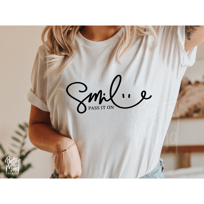 Smile Svg, Smile Pass It On Svg, Be Kind Svg, Motivational Svg, Girly Svg, Inspirational, positive, Happy Face Eyes Design Digital Download - 2.jpg