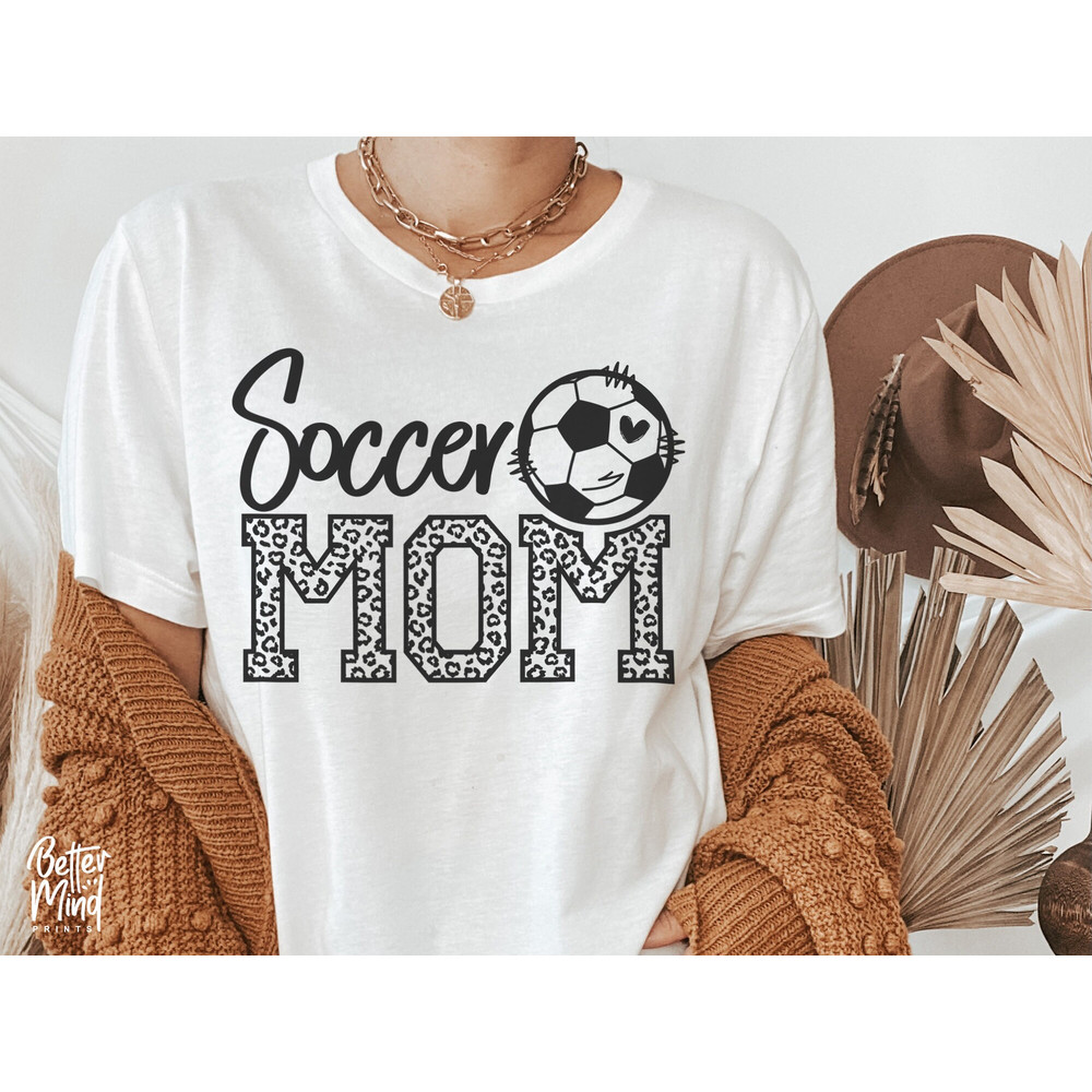 Soccer Mom SVG PNG, Soccer Shirt Svg, Soccer Ball Svg, Soccer Cut Files, Peace Love Soccer, Cricut Cut Files, Silhouette, Sublimation - 4.jpg