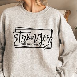 stronger than the storm svg png pdf , inspirational svg, motivational svg, positive q