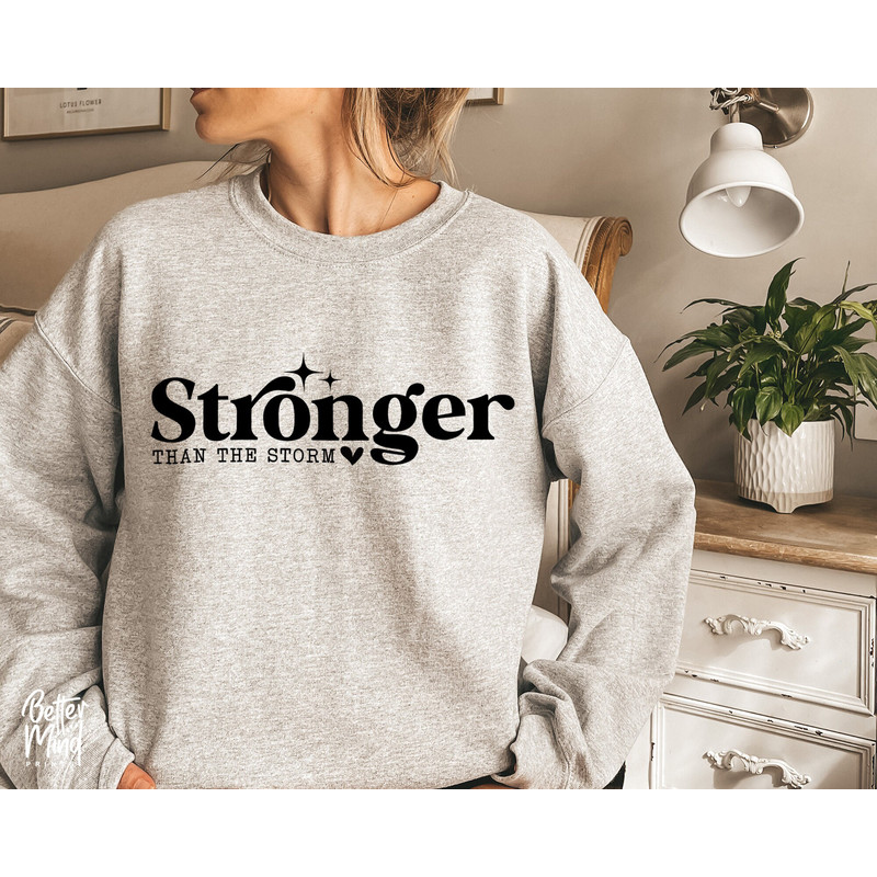 Stronger Than The Storm Svg, Inspirational Svg, Inspirational Quotes Svg, Positive Quote Svg, Motivational Svg, SVG Cut File Cricut - 2.jpg