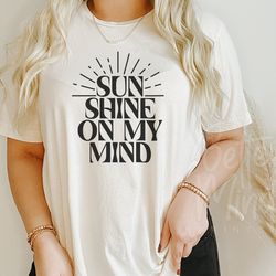 sunshine on my mind svg png sublimation, beach motivational svg, summer svg, summer s