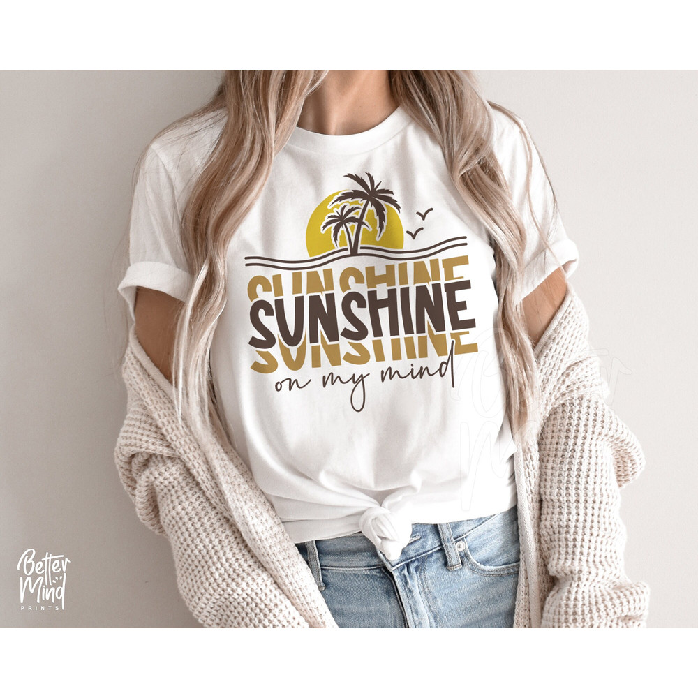 Sunshine On My Mind Svg Png, Summer Vacation Svg, Beach Vibes Svg, Beach Motivational svg, Positive Summer Svg, SVG PNG Sublimation - 3.jpg