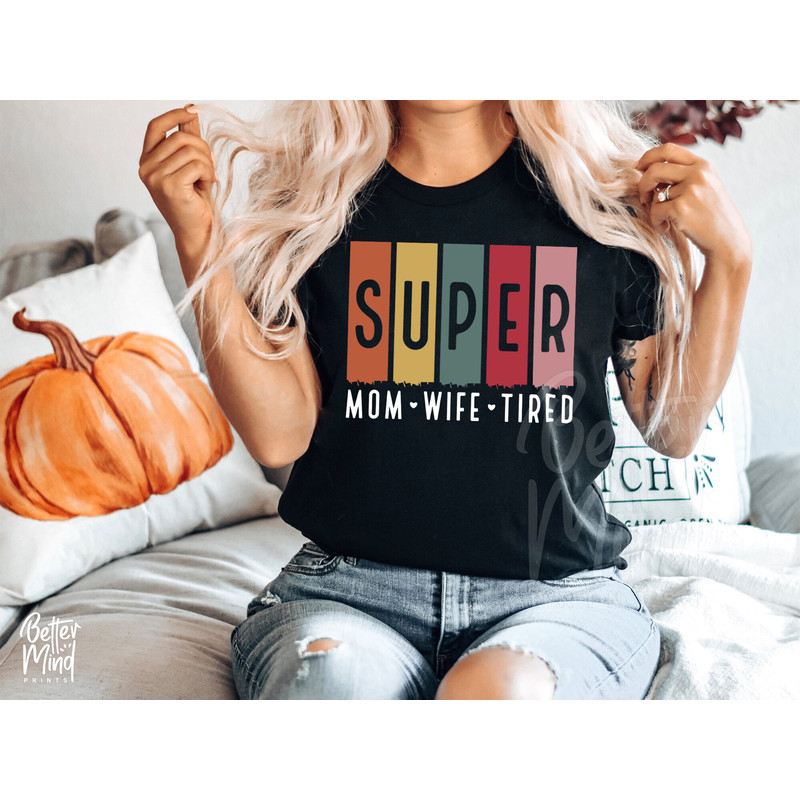 Super Mom SVG PNG, Mom Life Svg, Mom Mode Svg, Mom Vibes Svg, Sarcastic Mom Svg, Retro Mom Shirt Svg, Mother's Day Svg, Digital Download - 2.jpg