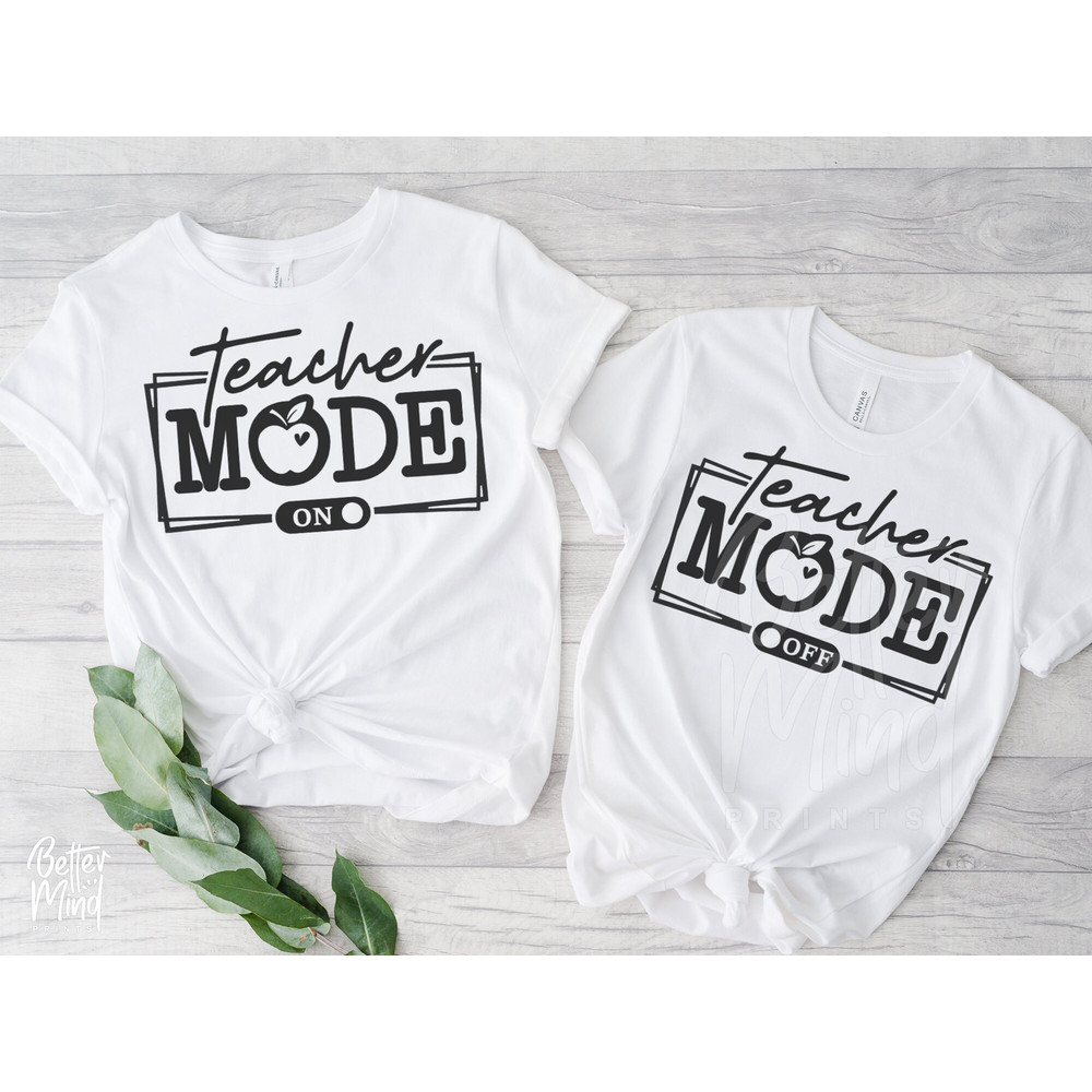 Teacher Mode On SVG - Teacher Mode Off SVG - Cricut - Silhouette - Teacher SVG File - Teacher Mode Digital Cut File, Svg, jpg, dxf, & png - 2.jpg