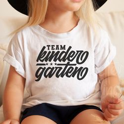 team kindergarten svg, back to school svg, kindergarten squad, first day of school sv