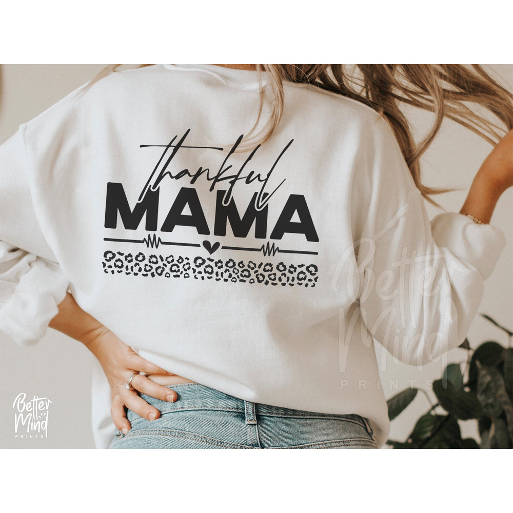 Thankful Mama SVG PNG, Thankful svg, Leopard Pattern, Thanksgiving svg, Thanksgiving Shirt svg, Blessed mama, Cricut Files, Silhouette Files - 5.jpg