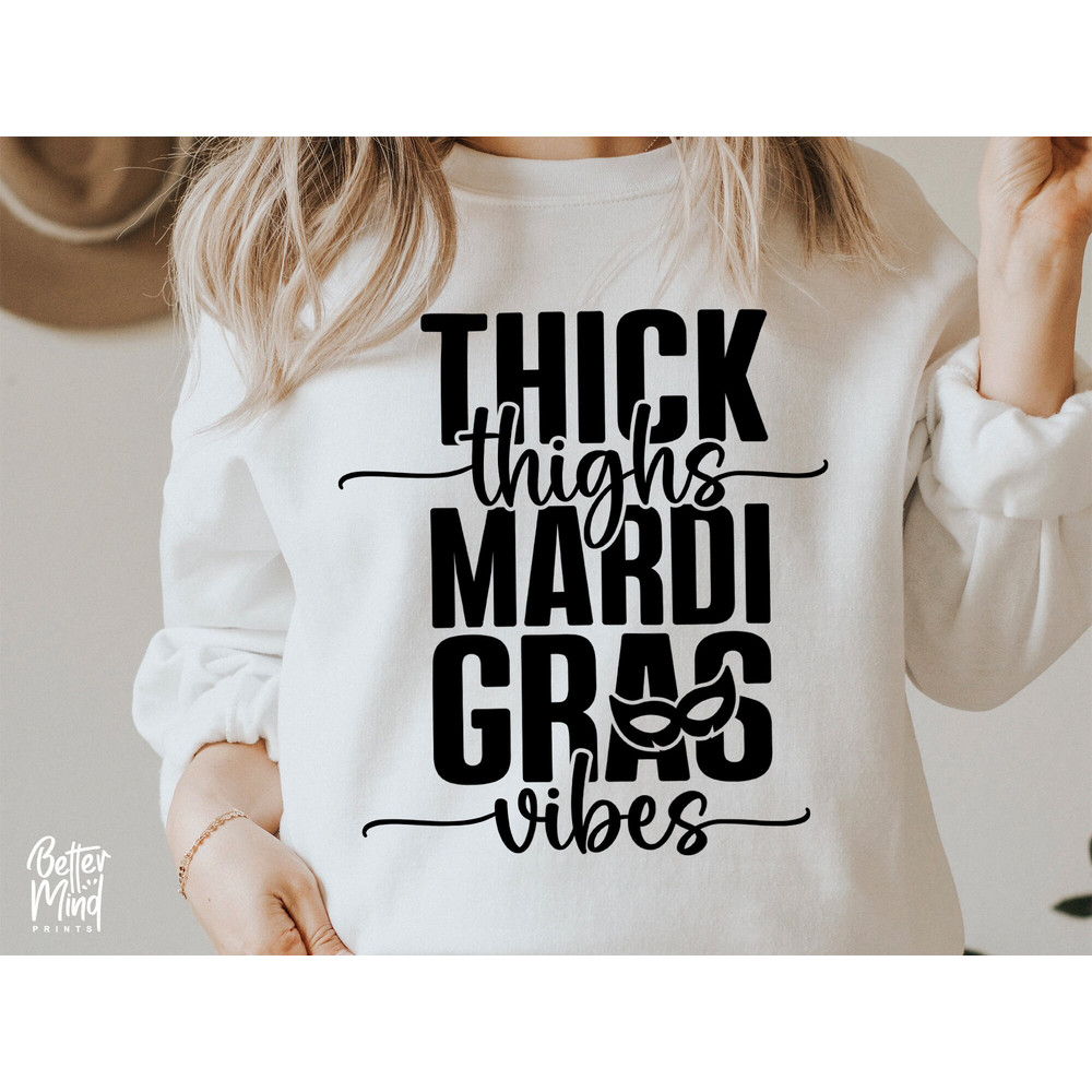 Thick Thighs Mardi Gras Vibes SVG PNG PDF Mardi Gras Svg Mardi Gras Shirt Louisiana Svg Nola Shirt Fat Tuesday Instant Download - 3.jpg