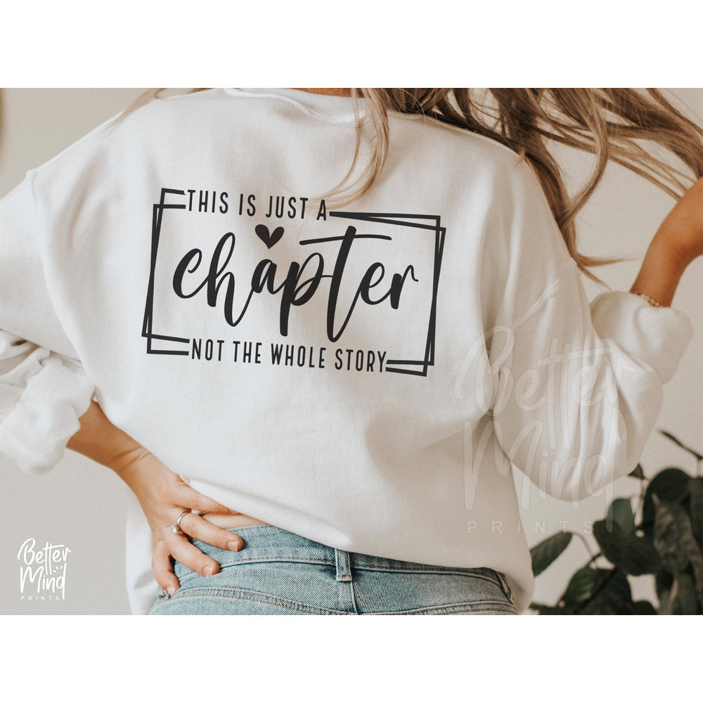 This Is Just A Chapter Not The Whole Story SVG PNG, Chapter Svg, Mom Life Svg, Positive Svg, Strong Women Svg, Reading Svg, Digital Download - 1.jpg