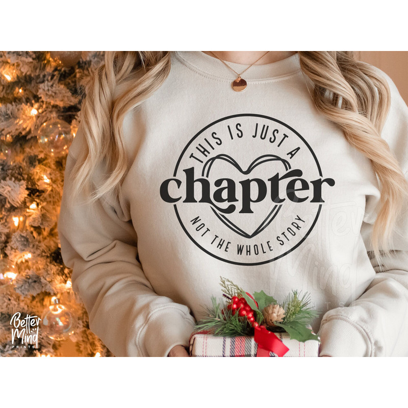 This Is Just A Chapter Not The Whole Story SVG PNG, Chapter Svg, Mom Life Svg, Positive Svg, Tshirt Quote Svg, Strong Women Svg, Reading Svg - 1.jpg