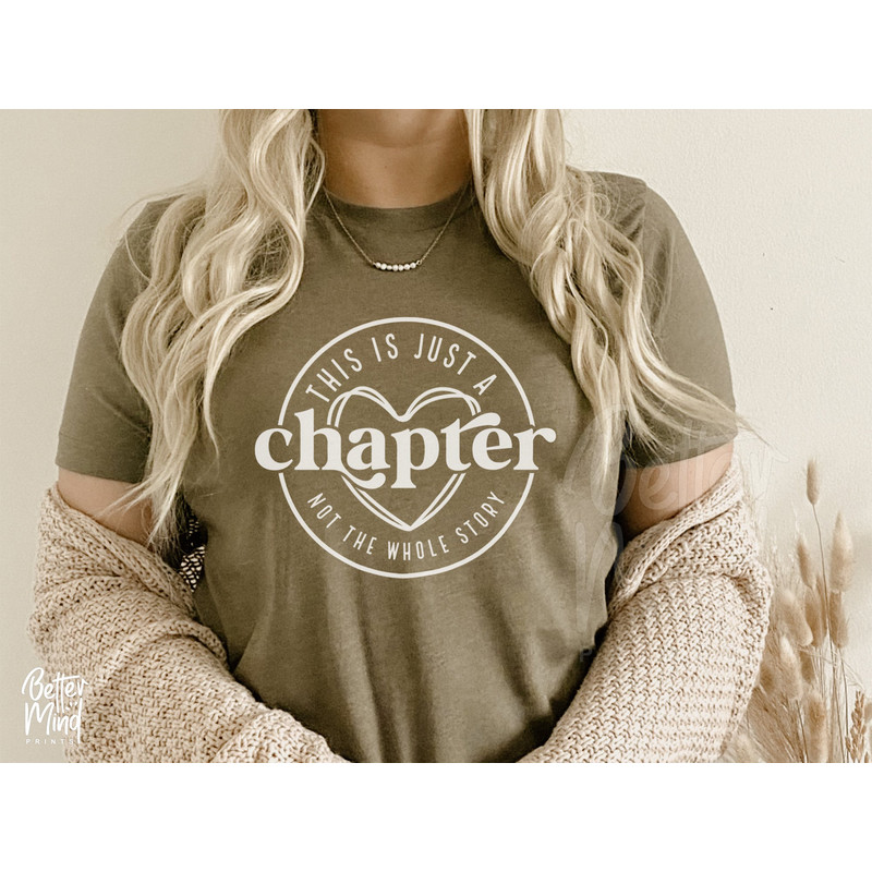 This Is Just A Chapter Not The Whole Story SVG PNG, Chapter Svg, Mom Life Svg, Positive Svg, Tshirt Quote Svg, Strong Women Svg, Reading Svg - 2.jpg