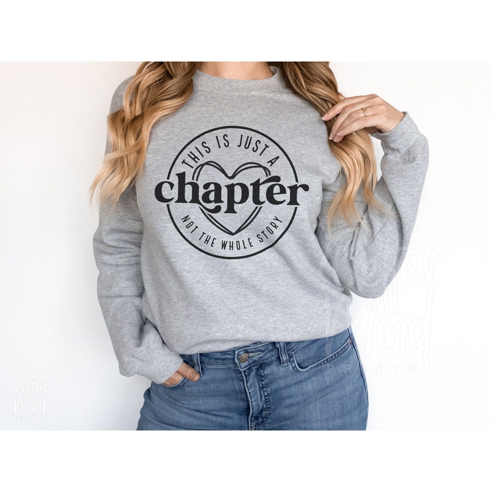 This Is Just A Chapter Not The Whole Story SVG PNG, Chapter Svg, Mom Life Svg, Positive Svg, Tshirt Quote Svg, Strong Women Svg, Reading Svg - 3.jpg