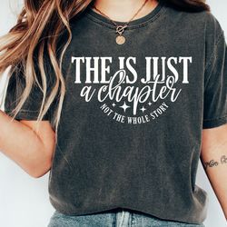this is just a chapter not the whole story svg png, tshirt quote svg, mom life svg, s