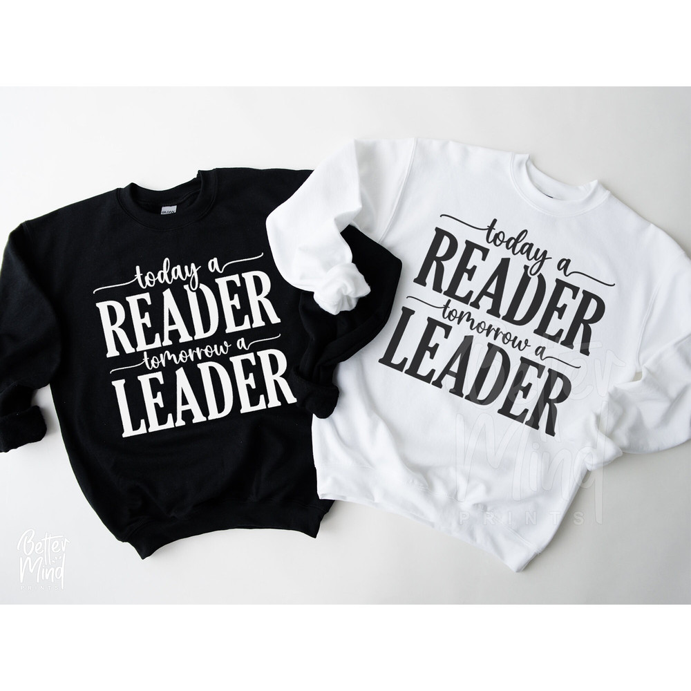 Today A Reader Tomorrow A Leader SVG PNG, Reader Svg, Classroom Svg, Classroom Decor Svg, Book Lover Svg- Reading Lover Svg, Education Svg - 4.jpg
