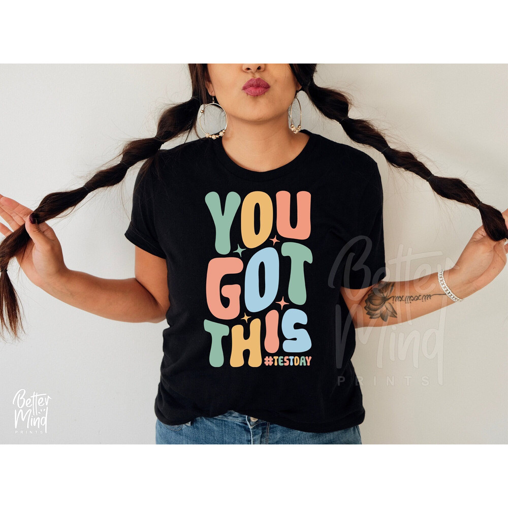 You Got This SVG, Testing Svg, Positive Svg, Testing Squad Svg, Teacher Shirt Svg, Testing Coordinator Svg, Test Day PNG, Test Day SVG - 1.jpg