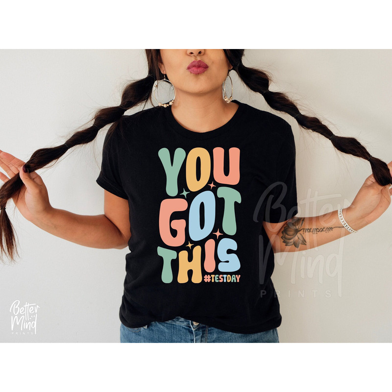You Got This SVG, Testing Svg, Positive Svg, Testing Squad Svg, Teacher Shirt Svg, Testing Coordinator Svg, Test Day PNG, Test Day SVG - 1.jpg