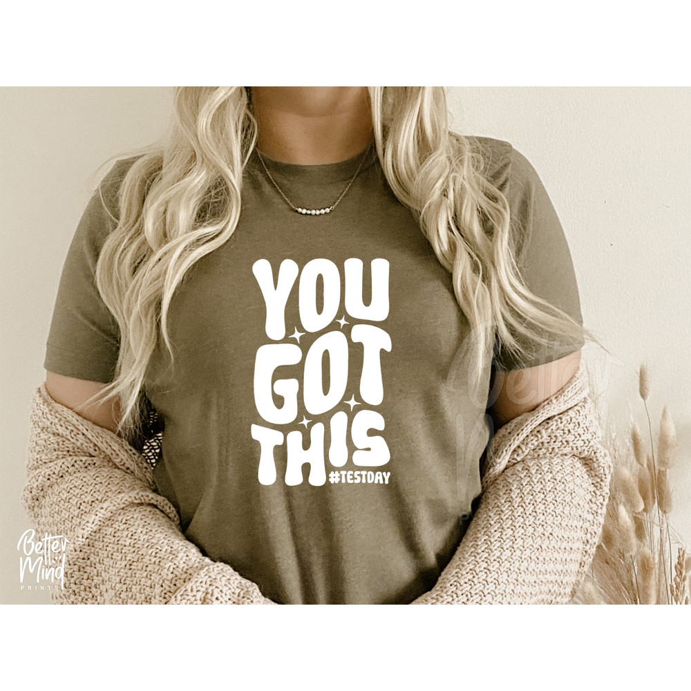 You Got This SVG, Testing Svg, Positive Svg, Testing Squad Svg, Teacher Shirt Svg, Testing Coordinator Svg, Test Day PNG, Test Day SVG - 5.jpg