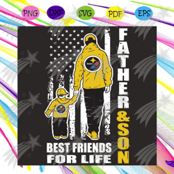 father and son best friends for life svg, father svg, son svg, american flag svg, american flag shirt, steelers svg, pit