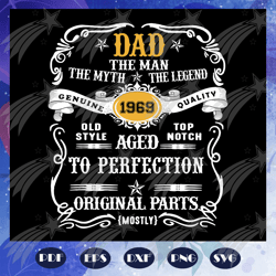 dad the man the myth the legend, 1969 svg, birthday svg, dad svg, dad gift, dad lover, fathers day svg, father svg, 51 y