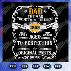dad the man the myth the legend, 1959 svg, birthday svg, dad svg, dad gift, dad lover, fathers day svg, father svg, 61 y