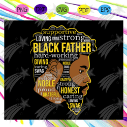 black father svg, dope black dad svg, proud black father svg, fathers day svg, black father svg, fathers day svg, father
