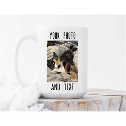Custom Photo Mug, Photograph on mug, Coffee mug, Personalized mug, Customized mug, dishwasher safe coffee mug