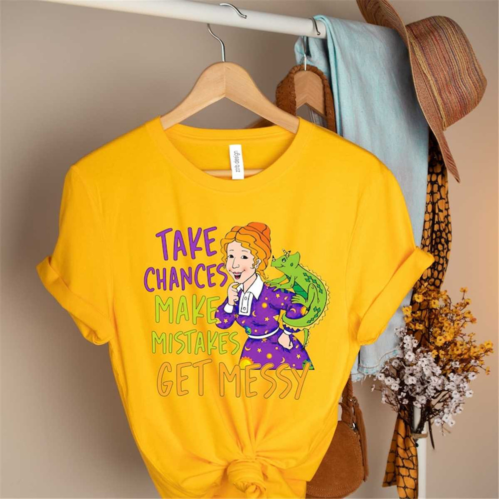 MR-56202382641-take-chances-make-mistakes-get-messy-shirt-teacher-shirts-image-1.jpg
