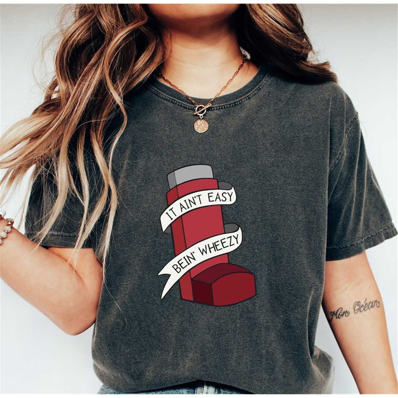 MR-56202385048-asthma-awareness-shirt-asthma-shirt-it-aint-easy-being-image-1.jpg