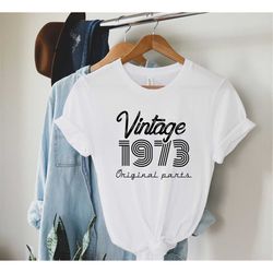 50th birthday shirt,vintage 1973 shirt,50th birthday gift for women,50th birthday gift for men,50th birthday woman,1973