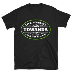towanda better insurance fried green tomatoes t shirt, fried green tomatoes shirt, fried green tomatoes tshirt