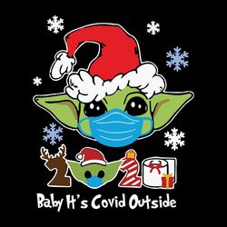 baby yoda it's covid outside christmas svg, christmas svg , silhouette svg fies