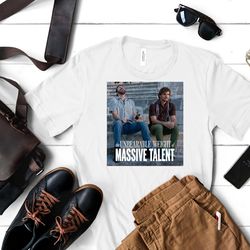 massive talent shirt, massive talent t shirt, the unbearable weight of massive talent shirt, unbearable weight shirt
