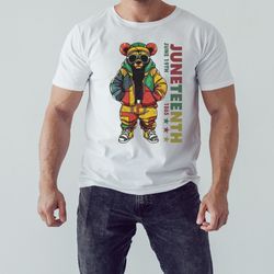 juneteenth black hip hop teddy bear african american shirt, unisex clothing, shirt for men women, graphic design