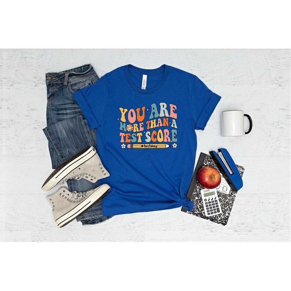 MR-562023112255-you-are-more-than-a-test-score-shirt-teacher-shirt-test-day-image-1.jpg