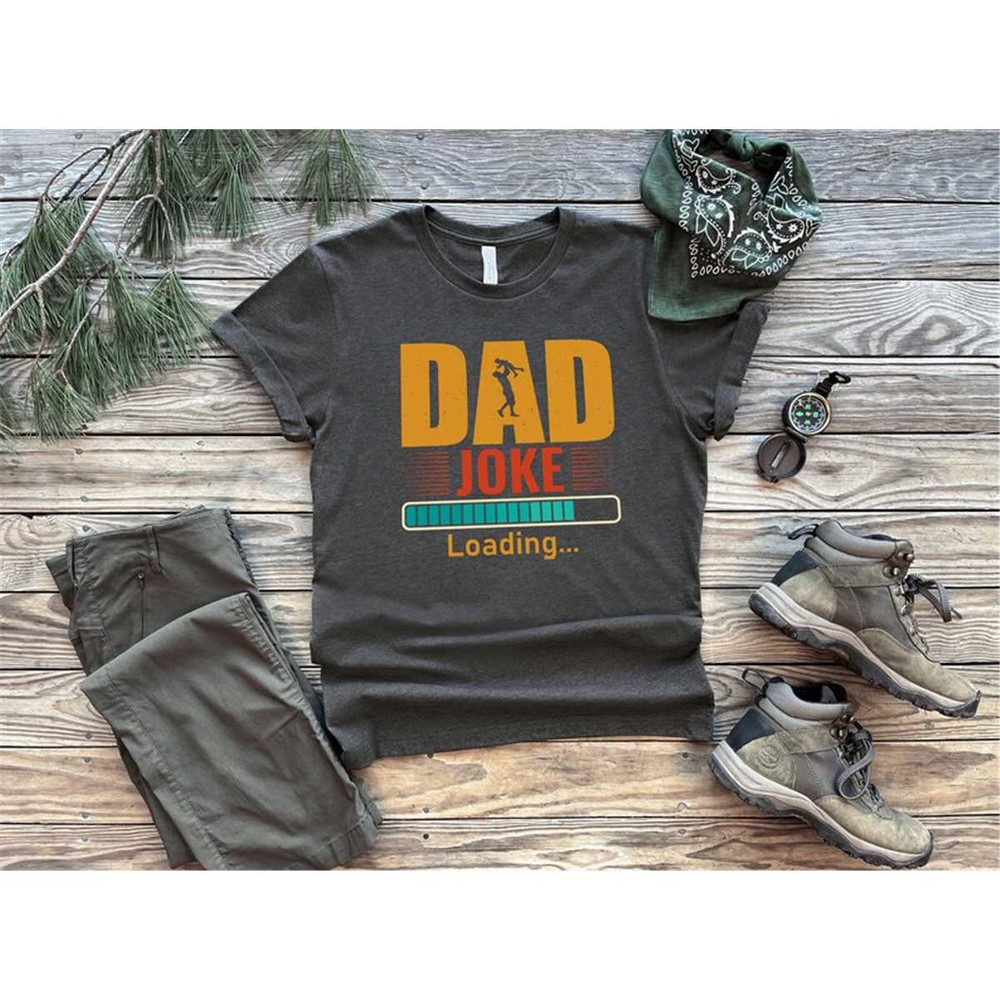 MR-562023113358-dad-joke-loading-shirt-dad-joke-shirt-new-dad-shirt-dad-image-1.jpg
