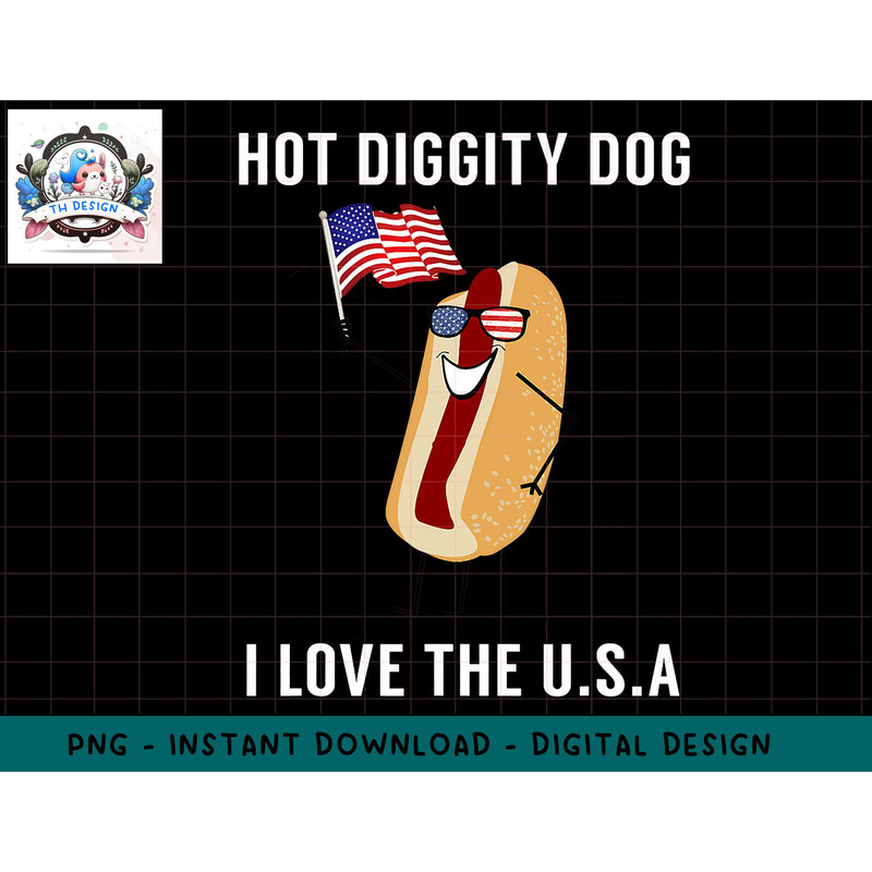 Hot Diggity Dog I Love USA - Funny Fourth of July png, sublimation.jpg