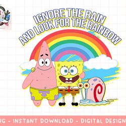 mademark x spongebob squarepants - ignore the rain and look for the rainbow png, sublimation.jpg
