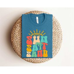 sun salt sand shirt, sun shirt, summer shirt, vacation shirt, summer trip shirt, beach vibes shirt, beach shirt, vacay m