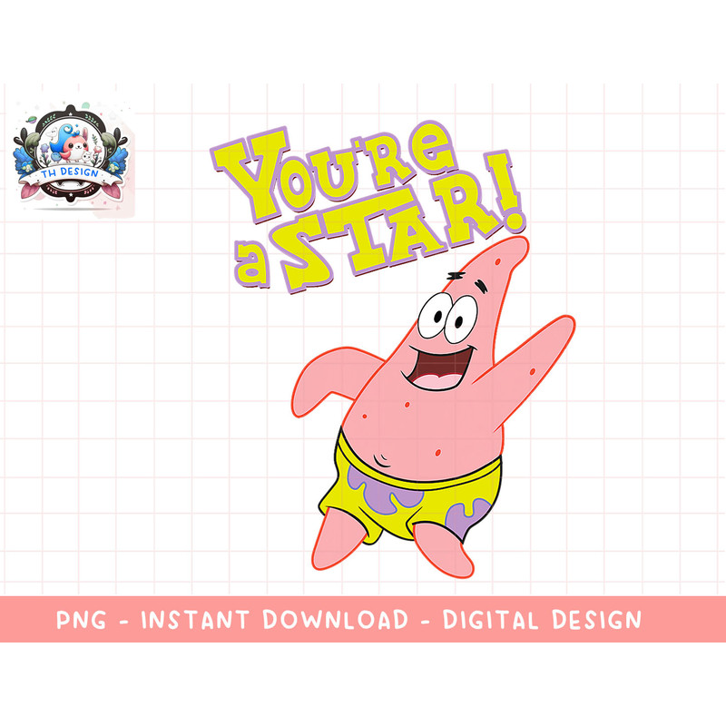 Mademark x SpongeBob SquarePants - Patrick Star - Youre a Star! png, sublimation.jpg